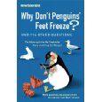 Why Don't Penguins' Feet Freeze? And 114 Other Questions 1