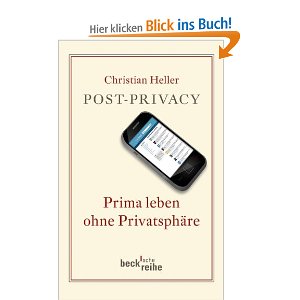 Post-Privacy: Prima leben ohne Privatsphäre 1