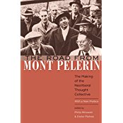 The Road from Mont Pèlerin: The Making of the Neoliberal Thought Collective 1