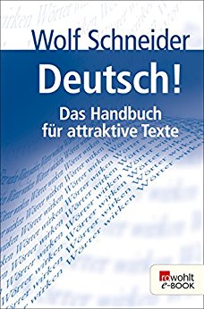Deutsch! Das Handbuch für attraktive Texte 1