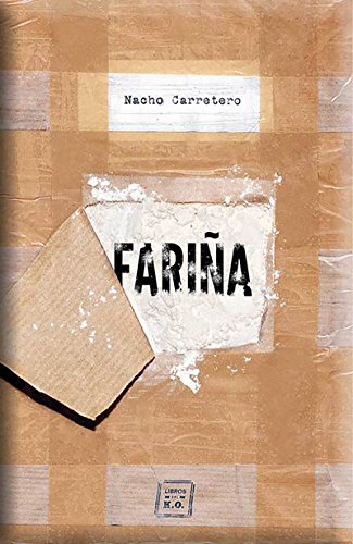 Fariña: Historias e indiscreciones del narcotráfico en Galicia 1